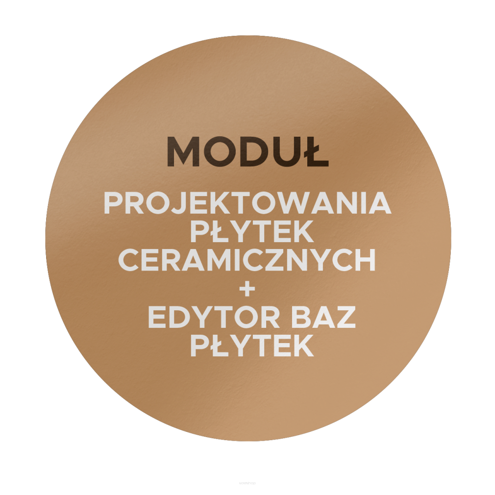 Moduł Projektowania Płytek Ceramicznych wraz z Edytorem Baz Płytek