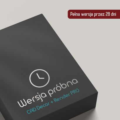 Wersja próbna - 28 dni CAD Decor + Render PRO