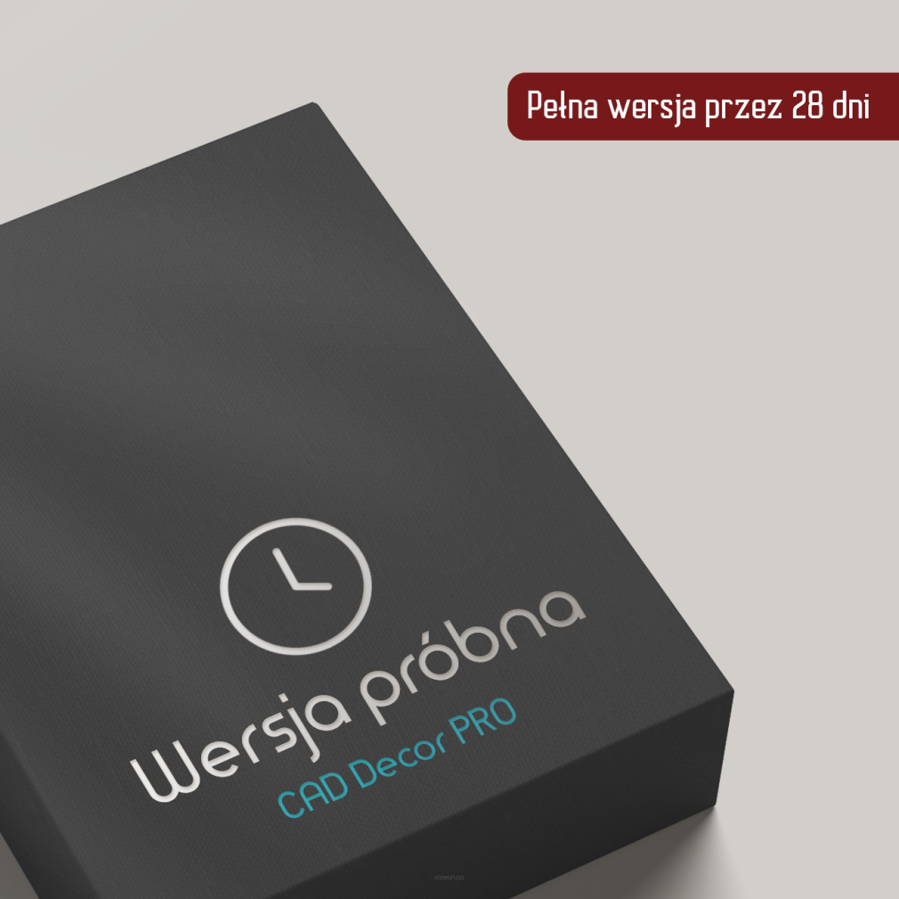 Wersja próbna - 28 dni CAD Decor PRO 4.X